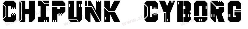 chipunk   Cyborg Reg字体转换